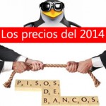 ¿qué precios tendrán en el 2014 los Pisos de los Bancos?